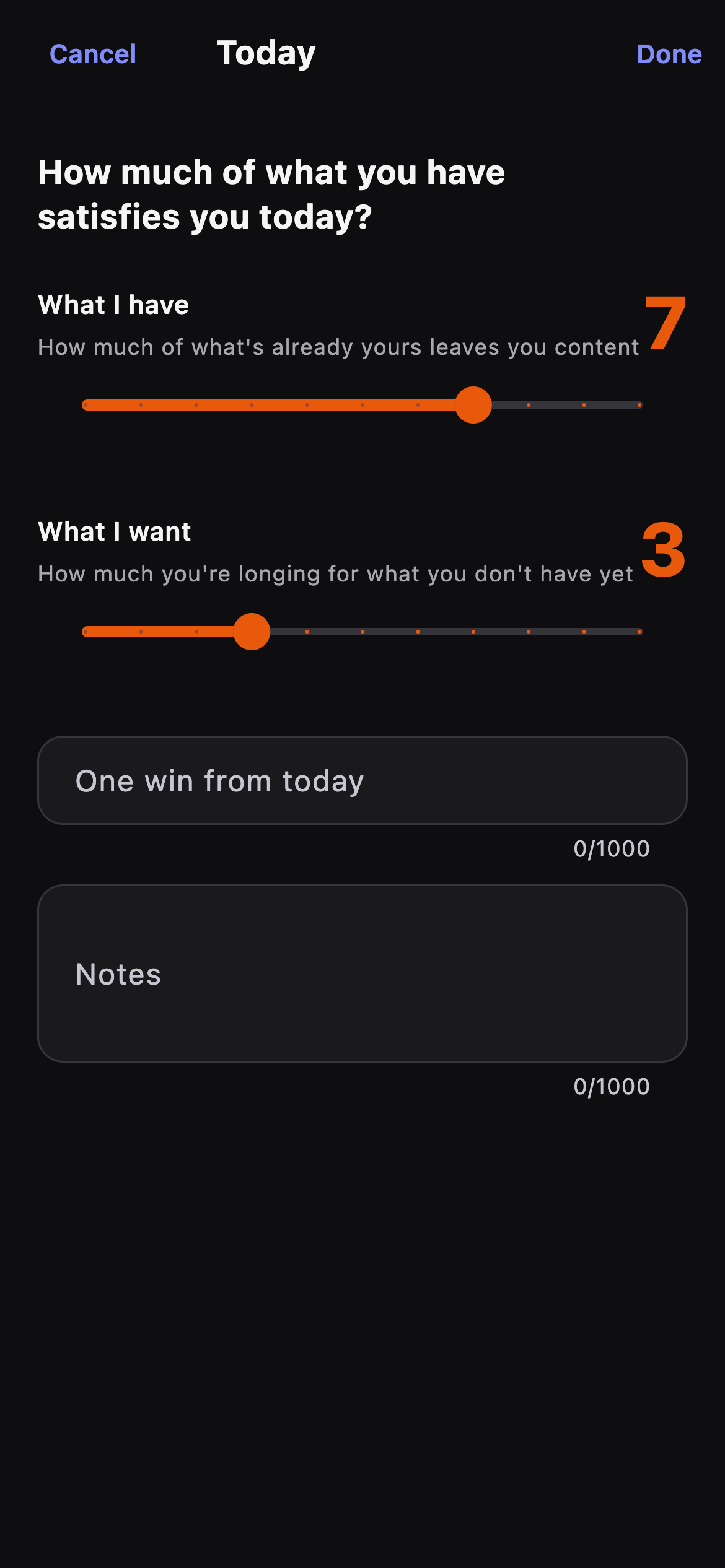 Daily satisfaction check-in: one slider for “what I have”, at 7, and another for “what I want”, at 3.